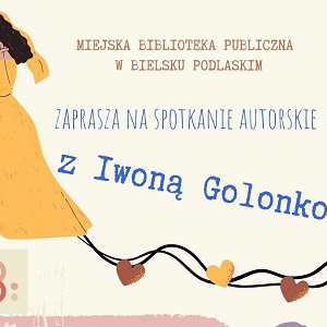Spotkanie autorskie z Iwoną Golonko