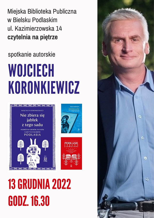 Plakat informujący o spotkaniu z Wojciechem Koronkiewiczem