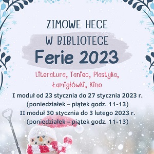 ZIMOWE  HECE  W  BIBLIOTECE!  FERIE 2023